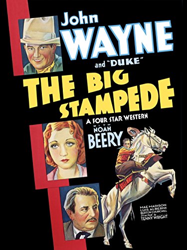 John Wayne, Noah Beery, Mae Madison, and Duke in The Big Stampede (1932)