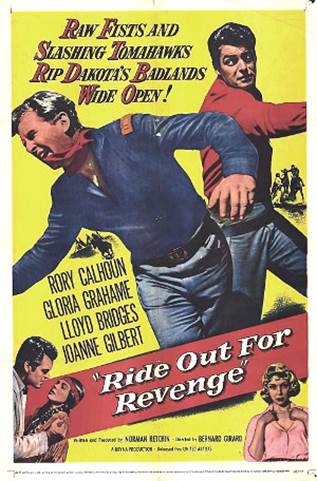 http://onceuponatimeinawestern.com/wp-content/uploads/2015/12/Ride-Out-for-Revenge-1957-poster.jpg